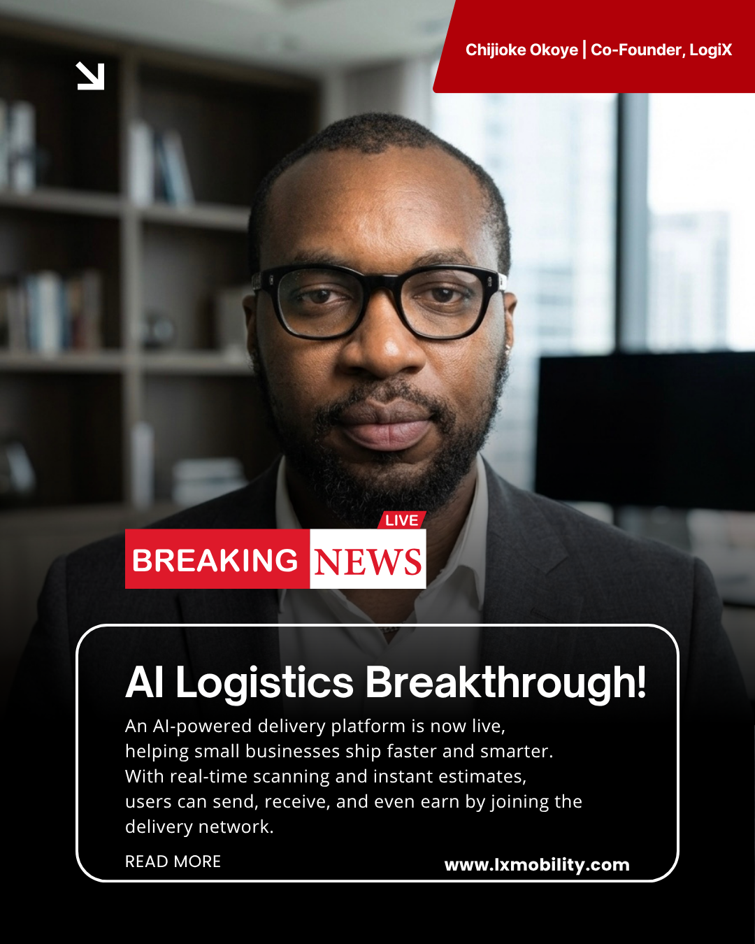 Breaking news style portrait of LogiX Co-Founder Chijioke Okoye announcing an AI logistics breakthrough